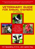 Veterinary Guide for Animal Owners: Caring for Cats, Dogs, Chickens, Sheep, Cattle, Rabbits, and More