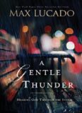 A Gentle Thunder hearing God through the