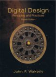 Principles and Practices (4th Edition) [John F. Wakerly].
