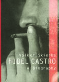 Fidel Castro : a biography