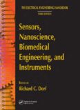 Sensors, Nanoscience, Biomedical Engineering, and Instruments: Sensors Nanoscience Biomedical Engineering (The Electrical Engineering Handbook Third Edition)