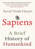 Sapiens : a brief history of humankind