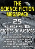The Science Fiction Megapack- 25 Science Fiction Stories