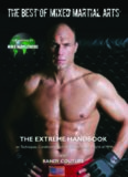 The Best of Mixed Martial Arts: The Extreme Handbook on Techniques, Conditioning and the Smash