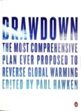 Drawdown: The Most Comprehensive Plan Ever Proposed to Reverse Global Warming