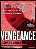 Vengeance: The True Story of an Israeli Counter-Terrorist Team