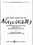 The Early Writings of Alan Watts. The British Years 1931-1938