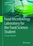 Food microbiology laboratory for the food science student : a practical approach