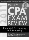 Wiley CPA Exam Review 2011, Financial Accounting and Reporting (Wiley Cpa Examination Review Financial Accounting and Reporting)
