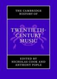 The Cambridge History of Twentieth-Century Music (The Cambridge History of Music)