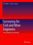 Surveying for civil and mine engineers : theory, workshops, and racticals