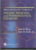 Wilson & Gisvold's Textbook of Organic Medicinal and Pharmaceutical Chemistry (Wilson and Gisvold's Textbook of Organic and Pharmaceutical Chemistry)