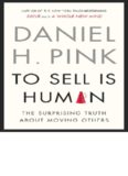 To Sell Is Human: The Surprising Truth About Moving Others