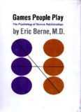 Games people play : the psychology of human relationships