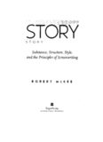 Story: Substance, Structure, Style and The Principles of Screenwriting
