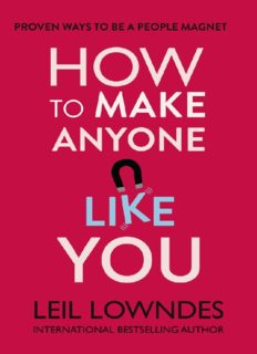How to Make Anyone Like You: Proven Ways To Become A People Magnet