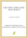 Getting the Love You Want: A Guide for Couples
