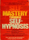 Self-mastery through self-hypnosis