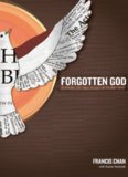 Forgotten God: Reversing Our Tragic Neglect of the Holy Spirit
