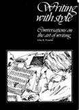 Writing with Style: Conversations on the Art of Writing