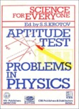 Aptitude Test Problems in Physics Science for Everyone by S Krotov