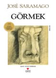 Görmek - José Saramago