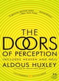 The Doors of Perception and Heaven and Hell