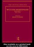 William Shakespeare: The Critical Heritage Volume 1 1623-1692 (The Collected Critical Heritage : William Shakespeare)