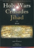 Holy Wars, Crusades, Jihad