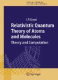 Relativistic Quantum Theory of Atoms and Molecules (Springer Series on Atomic, Optical, and Plasma