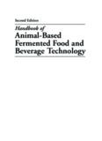 Handbook of Fermented Food and Beverage Technology, Second Edition: Handbook of Animal-Based Fermented Food and Beverage Technology