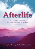 Afterlife: A Guided Tour of Heaven and Its Wonders (Second 