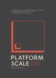 Platform Scale: How an emerging business model helps startups build large empires with minimum investment