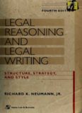 Legal reasoning and legal writing. Structure, strategy, and style