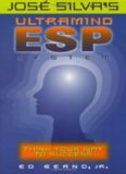 José Silva's ultramind ESP system: think your way to success