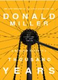 A Million Miles in a Thousand Years: What I Learned While Editing My Life