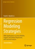 Regression Modeling Strategies: With Applications to Linear Models, Logistic and Ordinal Regression, and Survival Analysis
