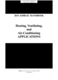 2015 ASHRAE Handbook -- HVAC Applications Heating, Ventilating, and Air-Conditioning Applications (SI) - (includes CD in I-P and SI editions) (Ashrae Handbook: Heating Ventilation and Air Conditioning Applications Si