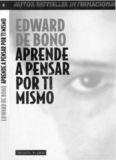 Edward De Bono Aprende a pensar por ti mismo mPAIDÓS