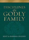 Disciplines of a Godly Family