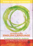 Introducing English Language: A Resource Book for Students (Routledge English Language