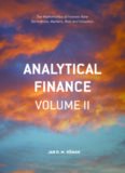  Analytical Finance: Volume II: The Mathematics of Interest Rate Derivatives, Markets, Risk