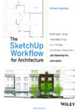 The SketchUp Workflow for Architecture: Modeling Buildings, Visualizing Design, and Creating