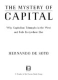 The mystery of capital: why capitalism triumphs in the West and fails everywhere else