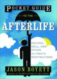 Pocket Guide to the Afterlife: Heaven, Hell, and Other Ultimate Destinations (Pocket Guides)