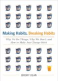 Making Good Habits, Breaking Bad Habits: 14 New Behaviors That Will Energize Your Life
