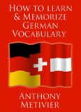 How to Learn and Memorize German Vocabulary ... Using a Memory Palace Specifically Designed