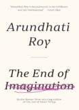 The End of Imagination (The Cost of Living, Power Politics, War Talk, Public Power in the Age of Empire, and An Ordinary Person’s Guide to Empire)