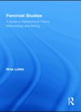 Feminist Studies: A Guide to Intersectional Theory, Methodology and Writing (Routledge Advances in Feminist Studies and Intersectionality)  