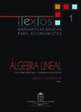 Matemáticas básicas para economistas: Algebra Lineal